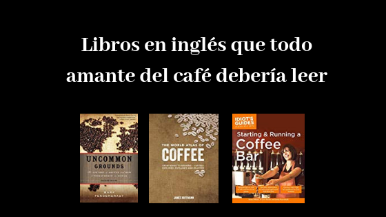 libros en inglés sobre café