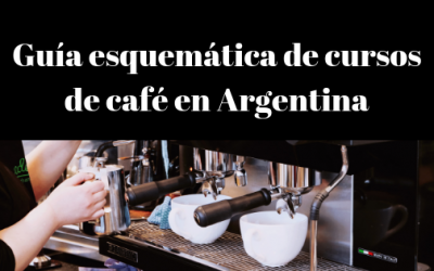 Guía esquemática de cursos sobre el mundo del café en Argentina